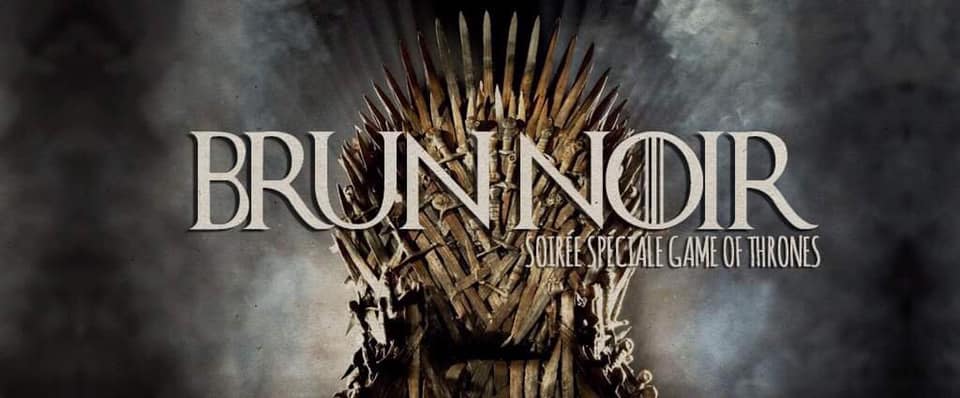 Brun Noir Game of Thrones